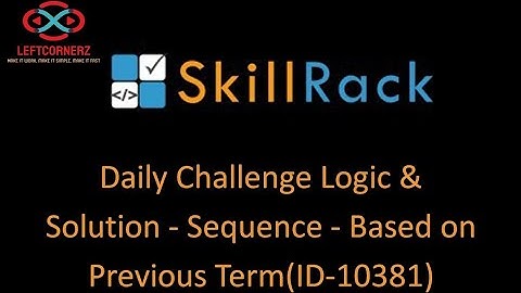 skillrack daily challenge logic and solution -sequence -based on previous term(11-10-2020)[id-10381]
