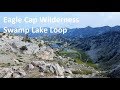 Eagle Cap Wilderness Swamp Lake Loop Backpacking Oregon