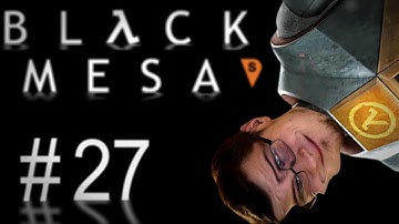 Hamoth Plays: Black Mesa - Part 27 - LAMBDA CORE
