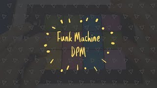 Funk Machine - DPM