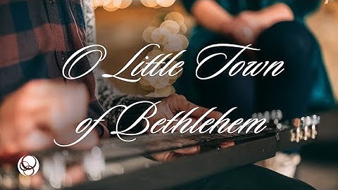 O Little Town of Bethlehem + The First Noel | The Crossing Church