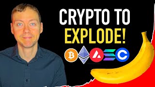Crypto To Explode! - The Banana Zone Part 2 is NOW! 💰😳