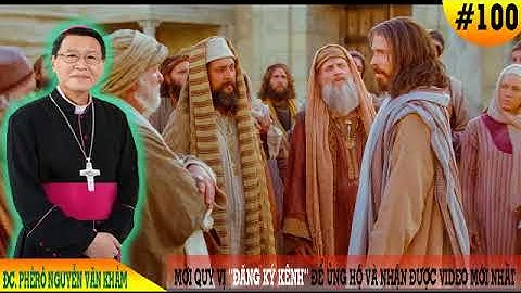 Chúa Nhật XIX Thường Niên Năm B - Bài giảng Đức Cha Nguyễn Văn Khảm 2018