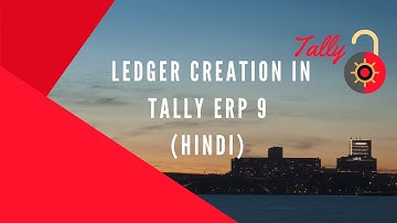 Ledger Creation in Tally ERP 9 (HINDI)        #tallyunlock
