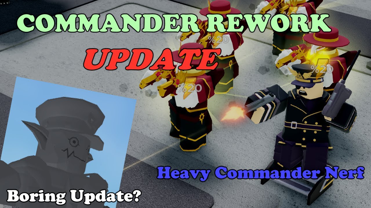 The Commander Got REWORKED! | IS IT STILL AMAZING? - Tower Defense Simulator (UPDATE)