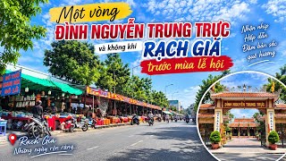 Details Một vòng đình Nguyễn Trung Trực và không khí tại Rạch Giá trước lễ hội Update