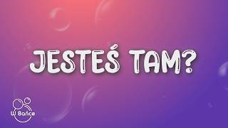 Bletka - Jesteś tam (Tekst/Lyrics)