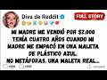 MI MADRE ME VENDIÓ POR $2.000 Tenía cuatro años cuando mi madre me empacó en una maleta de plástico