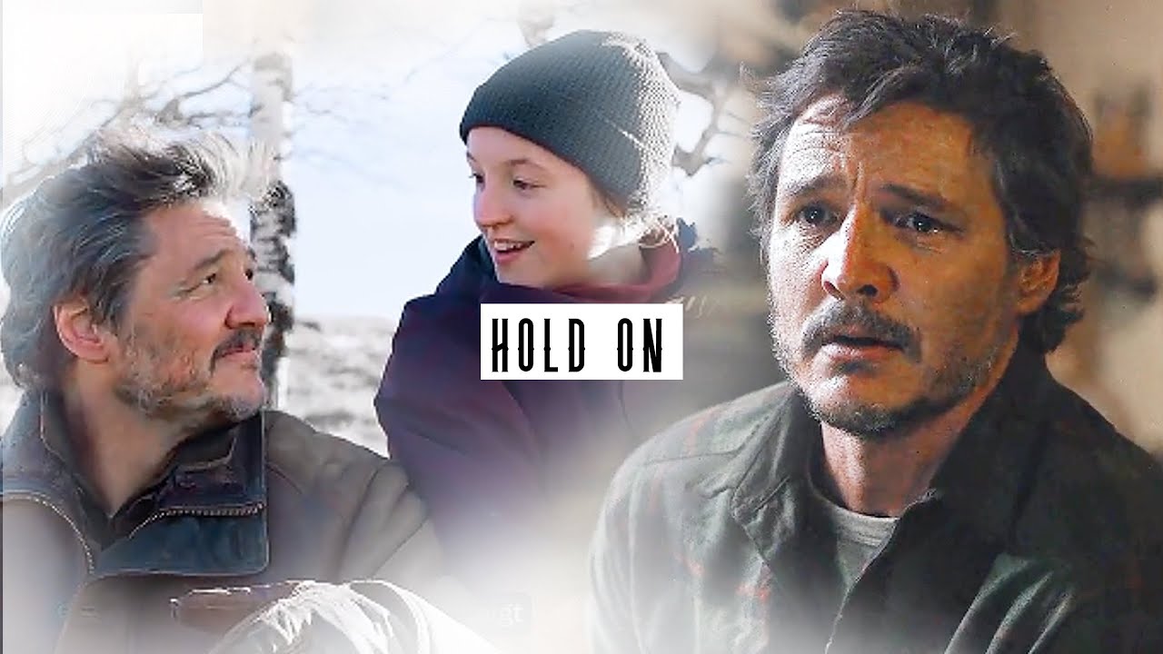 Joel and Ellie | Hold On [The Last Of Us]