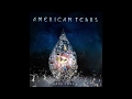 NUCLEAR by American Tears
