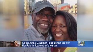 Keith Smith's Daughter To Be Sentenced For Her Role In Stepmother's Murder