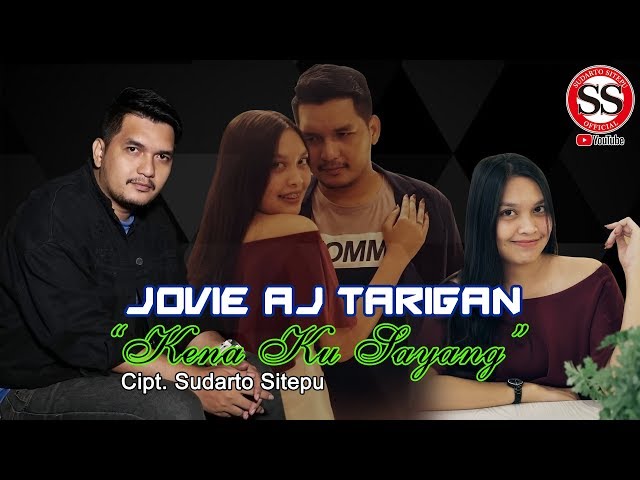 KENA KU SAYANG Cipt. SUDARTO SITEPU - JOVIE AJ TARIGAN (OFFICIAL MUSIC VIDEO) class=