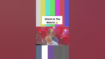 Glitch In The Matrix