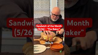 Sandwich Of The Month (5/26) - “The Baker” @Marzetti