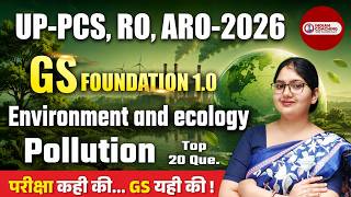 UP-PCS, RO, ARO 2026 | Environment & Ecology: Pollution Top 20 Questions