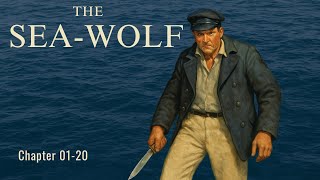 The Sea Wolf by Jack London | Chapters 01–20 | Nautical Audiobook