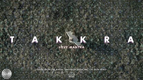 Takkra - Love Mantra (Official Video)