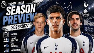 Premier League 2026/2027 Season Preview | Tottenham spent £237m after finishing 2 points off bottom