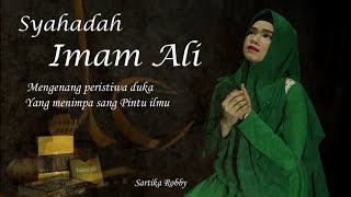 Syahadah Imam Ali Bin Abi Thalib - SR