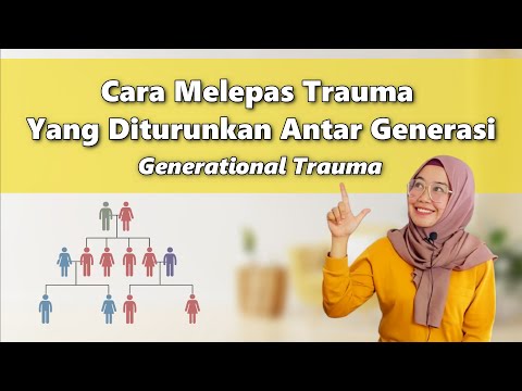 Video: Bisakah Trauma diturunkan dari generasi ke generasi?