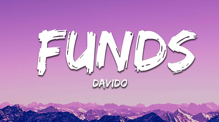 Davido - Funds (Lyrics) ft. ODUMODUBLVCK, Chike