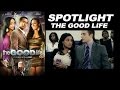 Spotlight - "The Good Life"