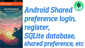 Android Shared preference || login, register, SQLite database, shared preference, etc