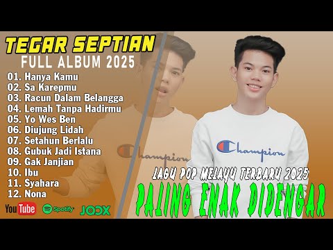 HANYA KAMU ~ SA KAREPMU || Tegar Septian Full Album - Pop Melayu Viral Tik-Tok 2025 - On Tranding