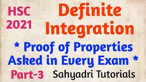 Definite Integration | Proof of Properties Asked in Every Exam | Part-3 | Sahyadri Tutorials