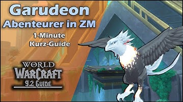 Garudeon - Abenteurer in Zereth Mortis Guide | 1 Minute Kurz - Guide | 9.2