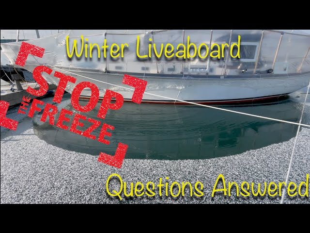 Ep  11: TOP 3 Questions we get asked about wintering aboard