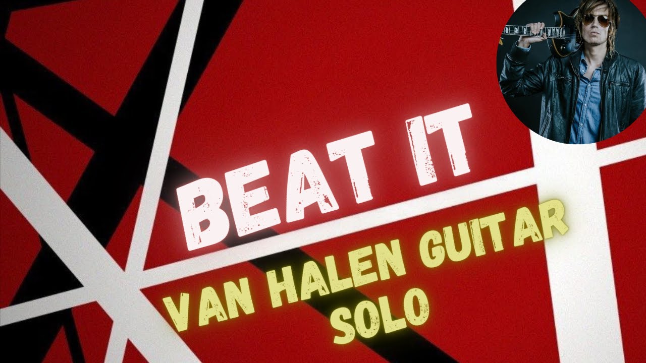 Van Halen Beat It Guitar Solo Cover YouTube