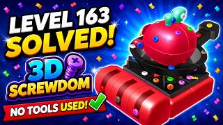 I beat the level 163 in 3D-Srewdom WITHOUT TOOLS!!!