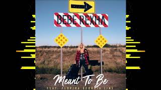 Bebe Rexha - Meant to Be (feat. Florida Georgia Line) (Bass Boosted)