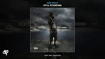 Baby Soulja - What They Talking [Still Standing]