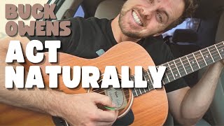 Act Naturally Buck Owens Guitar Tutorial + Lesson