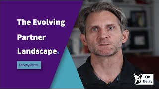 3 Keys to building a modern partner alliances ecosystem, so you don't miss out on future business