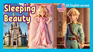 Sleeping Beauty - US English accent | English Fairy Tales