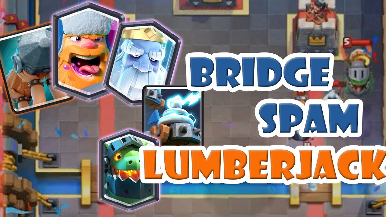 Bridge Spam Lumberjack Deck 💊💊💊 New Bridge Spam Deck