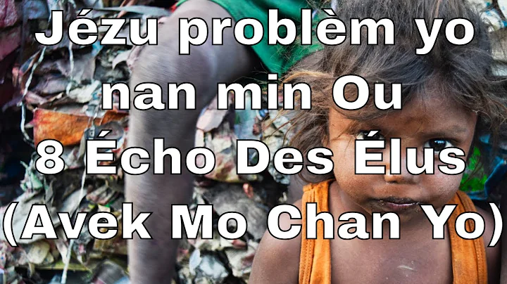 Jzu problm yo nan min Ou|8 cho Des lus avek Mo Cha...