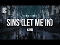 Kanii  sins let me in  lyrics