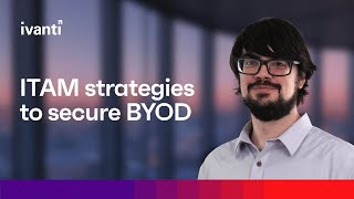 Стратегии ITAM для защиты BYOD, Дэниел Спайсер, руководитель службы безопасности, Ivanti