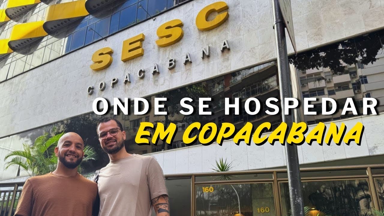 Hotel bom, bonito e barato | SESC COPACABANA | Onde se hospedar no Rio de Janeiro