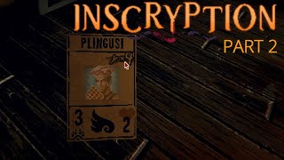 Inscryption Blind Playthrough - No Commentary - Part 2