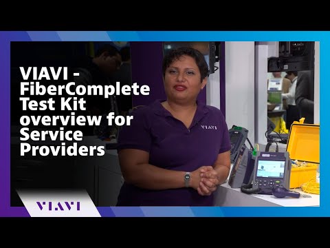 VIAVI - FiberComplete Test Kit Overview for Contractors
