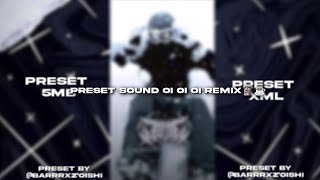 PRESET AM : SOUND OI OI OI REMIX 🗿☕ | PRESET 5MB XML 💥💥