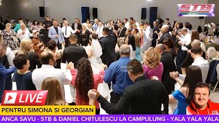 ANCA SAVU - DANIEL CHITULESCU SI STB -  PENTRU SIMONA SI GEORGIAN -COVER TINA DAVID - YALA YALA YALA
