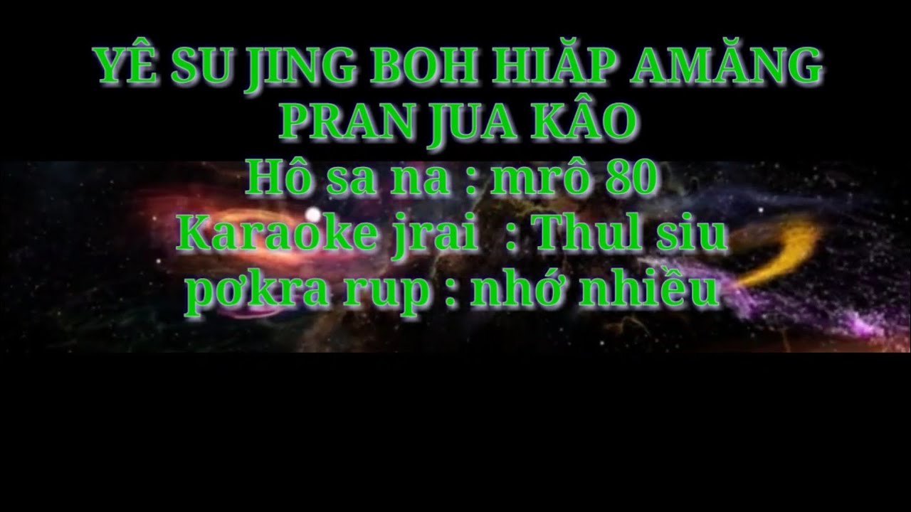 YÊ SU JING BOH HIĂP AMĂNG PRAN JUA