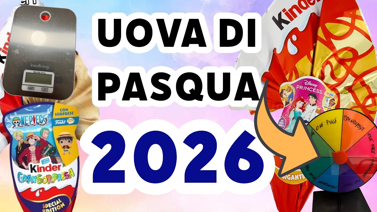 PESIAMO e APRIAMO UOVA di PASQUA 2026 DISNEY PRINCESS & ONE PIECE