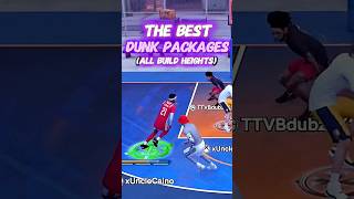 The BEST DUNK PACKAGES for EVERY BUILD HEIGHT on NBA 2K26 Net Worth